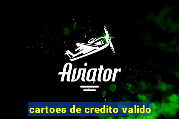 cartoes de credito valido